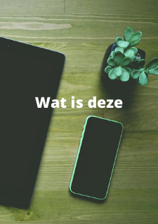 Wat is deze